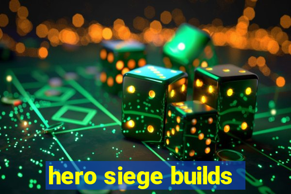 hero siege builds
